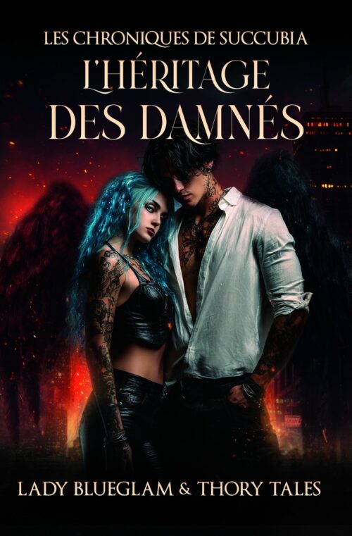 Les Chroniques de Succubia Tome 1 : L'Héritage des Damnés (broché)